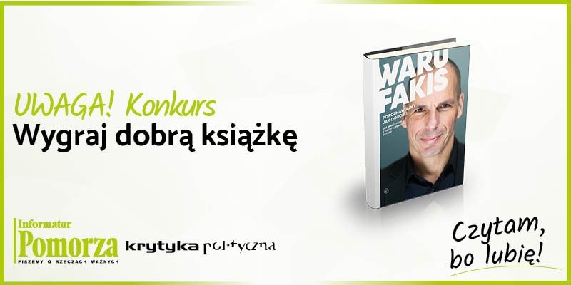 Konkurs! Wygraj książkę Janisa Warufakisa "Porozmawiajmy jak dorośli"