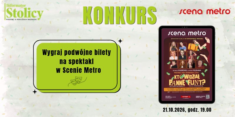 [KONKURS] Wygraj podwójne bilety na spektakl w Scenie Metro