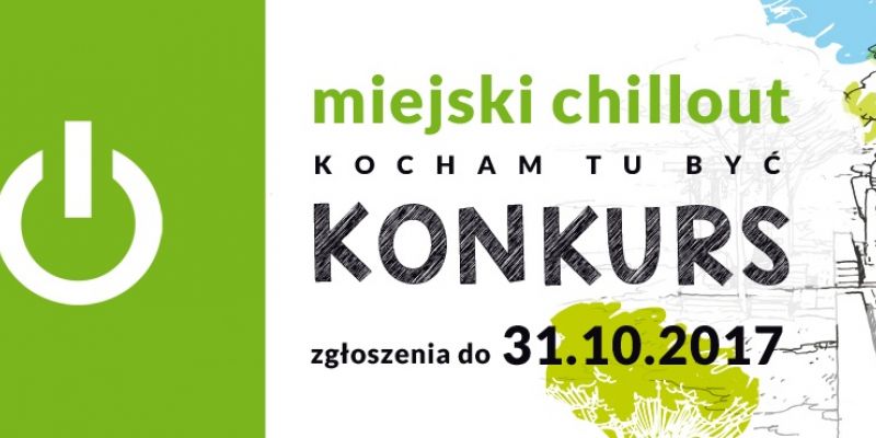 Konkurs- Miejski chillout – kocham tu być!