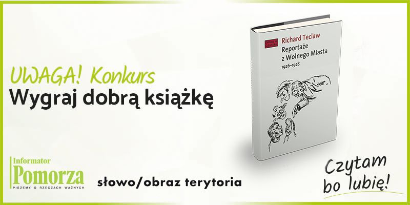 Rozwiązanie konkursu - Wygraj książkę wydawnictwa Słowo/Obraz Terytoria pt. „Reportaże z Wolnego Miasta”