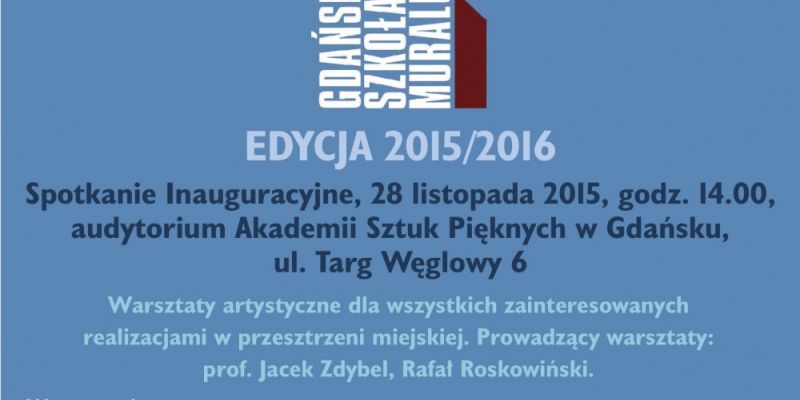 Gdańska Szkoła Muralu zaprasza na kolejną edycję warsztatów artystycznych