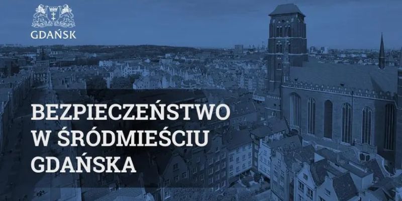 Bezpieczeństwo w Centrum Gdańska