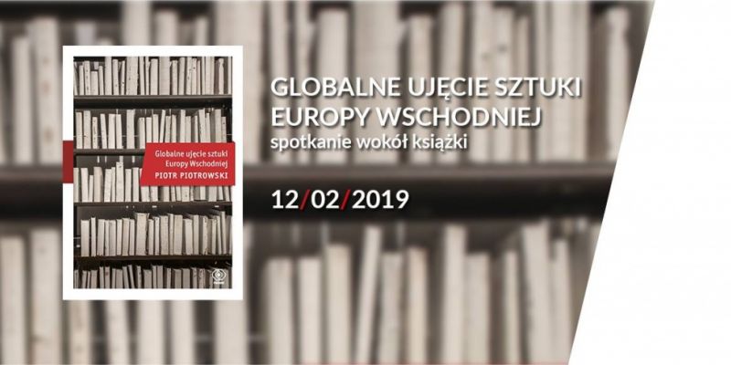 Globalne ujęcie sztuki Europy Wschodniej