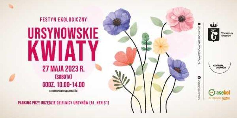 Festyn ekologiczny „Ursynowskie kwiaty”