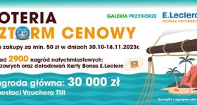 Galeria Przymorze zaprasza do udziału w loterii E.Leclerc